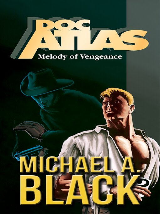 Title details for Melody of Vengeance by Michael A. Black - Available